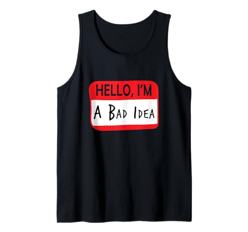 Hello I'm a bad idea Meme Patch Name Badge Funny Pin Card Tank Top Hello I'm a bad idea Meme Patch Name Badge Funny Pin Card Tank Top von Hello I’m a bad idea Tee