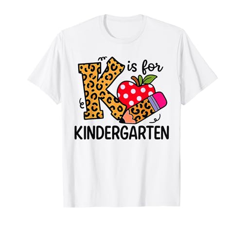 K is for Kindergarten Leopard Kinder Lehrer Back to School T-Shirt K is for Kindergarten Leopard Kinder Lehrer Back to School T-Shirt von Hello Kindergarten Teacher First Day School Kinder