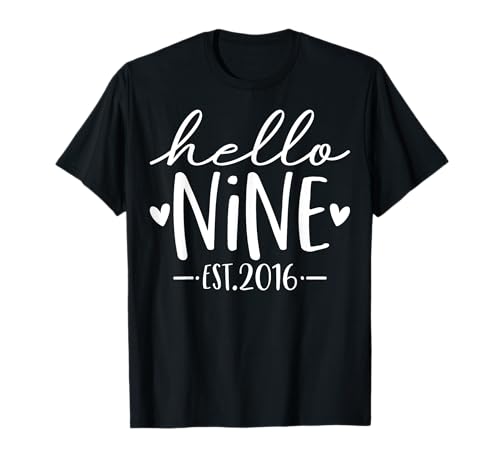 Hello Nine Est 2016, 9 Jahre alt, 9. Geburtstag, Mädchen, Jungen T-Shirt von Hello Nine Est 2016 9 Years Old 9th Birthday