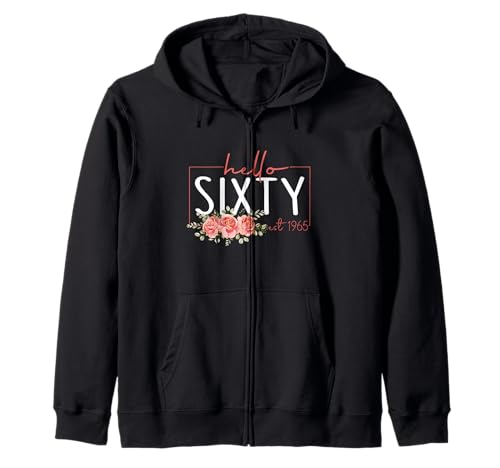 Hello Sixty Est 1965 60 Jahre alt, 60. Geburtstag für Frauen Kapuzenjacke Hello Sixty Est 1965 60 Jahre alt, 60. Geburtstag für Frauen Kapuzenjacke von Hello Sixty Est 1965 60 Years Old 60th Birthday