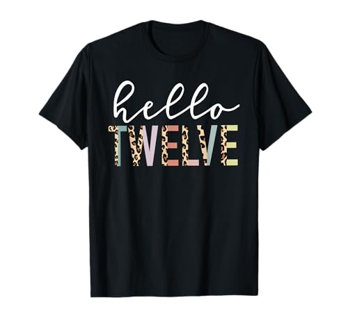 Hello Twelve 12-Year-Old 12th Birthday Girl Leopard Print T-Shirt Hello Twelve 12-Year-Old 12th Birthday Girl Leopard Print T-Shirt von Hello Twelve 12th Birthday Girl Gifts