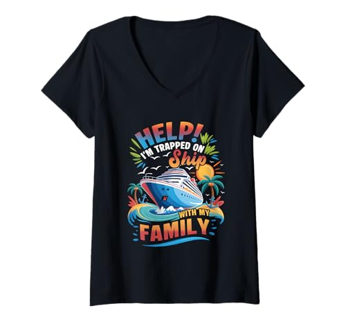 Damen Help I'm Trapped On Ship with My Family Vacation Cruising T-Shirt mit V-Ausschnitt Damen Help I'm Trapped On Ship with My Family Vacation Cruising T-Shirt mit V-Ausschnitt von Help Im Trapped On Ship With My Family Vacation