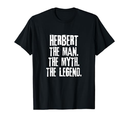 Herbert The Man The Myth The Legend - Vorname T-Shirt Herbert The Man The Myth The Legend - Vorname T-Shirt von Herbert NameDesigns