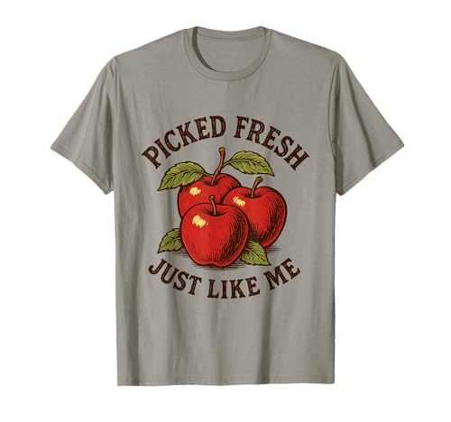 Frisch Gepflückt Lustig Apfelpflücken Saison Frauen T-Shirt Frisch Gepflückt Lustig Apfelpflücken Saison Frauen T-Shirt von Herbst Apfelpflücken Crew