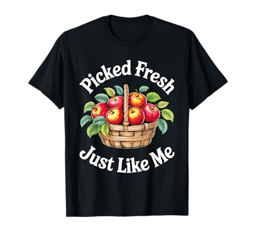Frisch Gepflückt Lustig Apfelpflücken Saison Frauen T-Shirt Frisch Gepflückt Lustig Apfelpflücken Saison Frauen T-Shirt von Herbst Apfelpflücken Crew