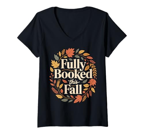 Damen Fully Booked This Fall T-Shirt mit V-Ausschnitt Damen Fully Booked This Fall T-Shirt mit V-Ausschnitt von Herbst Bibliophil Buch Bücherwurm Lesen