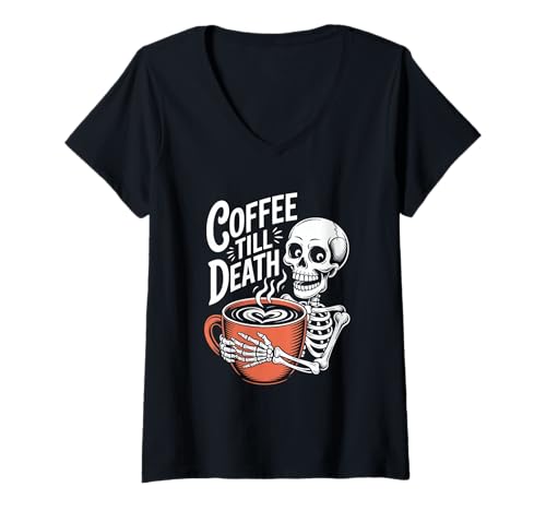 Damen Halloween Kaffee Skelett Coffee Till Death T-Shirt mit V-Ausschnitt Damen Halloween Kaffee Skelett Coffee Till Death T-Shirt mit V-Ausschnitt von Herbst Grusel Nacht Halloween Kaffee Skelett