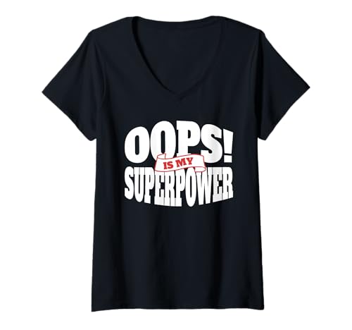 Damen OOPS! is My Superpower - Fun & Confident Statement T-Shirt mit V-Ausschnitt Damen OOPS! is My Superpower - Fun & Confident Statement T-Shirt mit V-Ausschnitt von HeroVibes