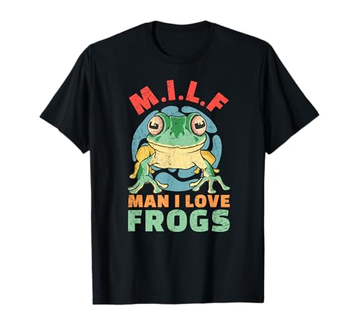 Man ich liebe Frösche M.I.L.F Frosch T-Shirt Man ich liebe Frösche M.I.L.F Frosch T-Shirt von Herpetologe Amphibien Kröte Herpetologie