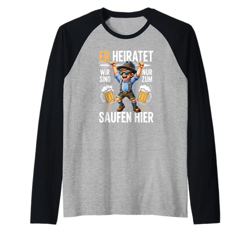 Junggesellenabschied JGA Polterabend Poltern Männer & Herren Raglan von Herren JGA Tracht Männer Poltern Shirt Damen