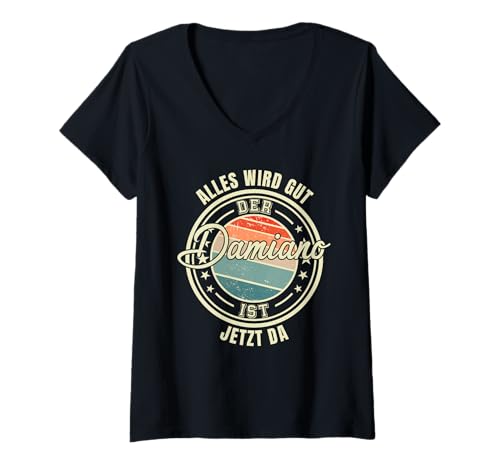 Damen Alles Wird gut der Damiano ist da lustiger Spruch Vorname T-Shirt mit V-Ausschnitt von Herren Jungen Männer Name Damiano Geschenkidee