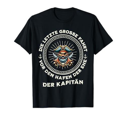 Herren Junggesellenabschied lustig Bräutigam Kapitän T-Shirt Herren Junggesellenabschied lustig Bräutigam Kapitän T-Shirt von Herren Junggesellenabschied lustig Bräutigam