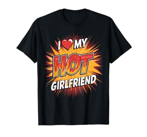 I Love My Hot Girlfriend Herren Männer Lustig T-Shirt I Love My Hot Girlfriend Herren Männer Lustig T-Shirt von Herren Lustig Spruch Geburtstag Männer