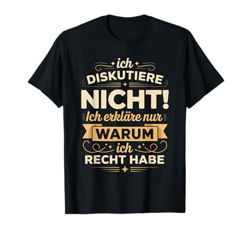 Recht Lustige Sprüche Männer Witzigen Sprüchen T-Shirt Recht Lustige Sprüche Männer Witzigen Sprüchen T-Shirt von Herren Lustige Sprüche für Männer Witzige Sprüche
