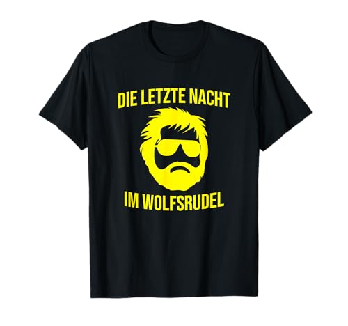 Herren Männer Junggesellenabschied Polterei Wolfsrudel T-Shirt Herren Männer Junggesellenabschied Polterei Wolfsrudel T-Shirt von Herren Männer Junggesellenabschied Polterei