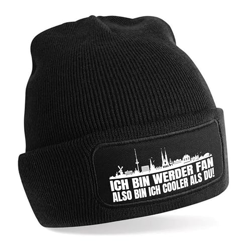 Beanie Strickmütze mit Spruch | Ich bin Werder Fan also bin ich cooler als du! | schwarz | weiche und warme Fußball Mütze für Bremen Fan | Skyline | SoftTouch Einheitsgröße für Erwachsene von Herzbotschaft