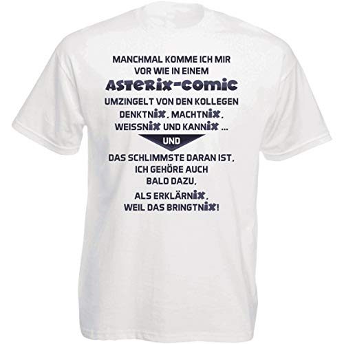 Herren T-Shirt Weiss Modell: Manchmal komme ich Mir vor wie in einem Asterix-Comic von Herzbotschaft