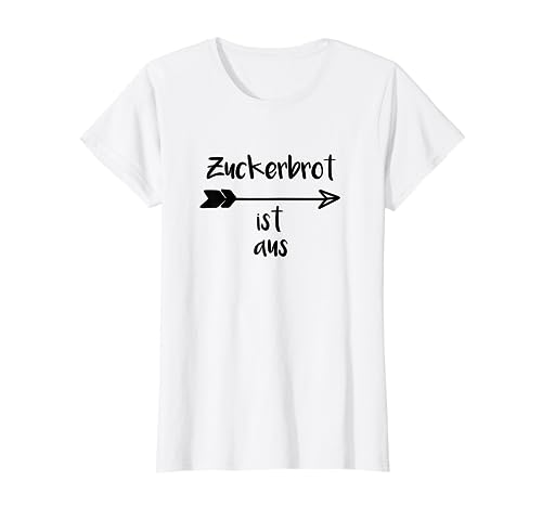Zuckerbrot ist aus - Mama Rabenmutter Bad Mom Geschenk T-Shirt von Herzfuchs