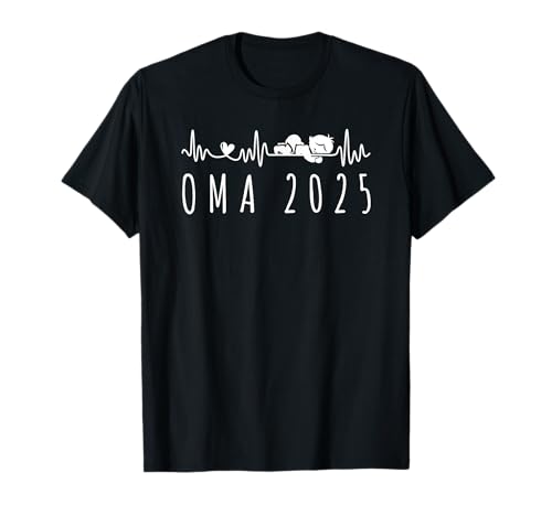 Oma 2025 Herzschlag Mit Baby Schwangerschaft Verkünden T-Shirt von Herzschlag Für Du wirst Oma 2025 Mit Baby und Herz