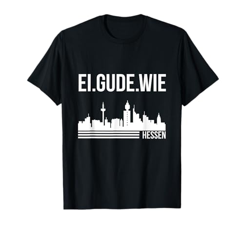 Hessen Geschenk Frankfurt Tshirt Herren Lustig Skyline Set T-Shirt Hessen Geschenk Frankfurt Tshirt Herren Lustig Skyline Set T-Shirt von Hessen Frankfurt tshirt Gude Hessisch Ebbelwoi