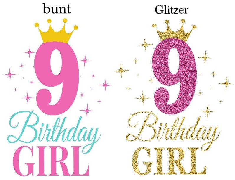 Bügelbild Bügelmotiv Birthday Girl Geburtstag Mädchen 9 Glitzer Verschiedene Größen Auch Andere Zahlen Möglich von HeupelStore