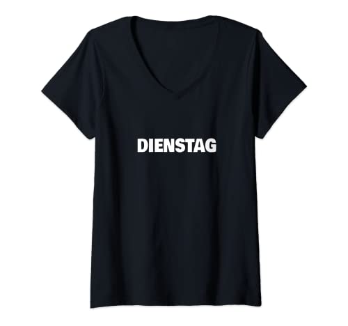 Damen Lustiges heute ist Dienstag Wochentag Dienstags T-Shirt mit V-Ausschnitt Damen Lustiges heute ist Dienstag Wochentag Dienstags T-Shirt mit V-Ausschnitt von Heute ist Dienstag Wochentag Dienstags Outfit