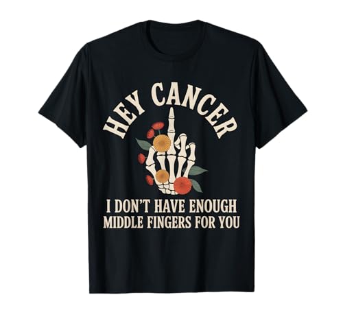 Hey Krebs Mittelfinger Krebs Floral Schädel Damen Herren T-Shirt Hey Krebs Mittelfinger Krebs Floral Schädel Damen Herren T-Shirt von Hey Cancer I Don't Have Enough Middle Fingers For