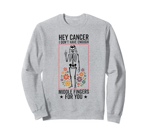 Hey Cancer Mittelfinger Krebs Bewusstsein Monat Mädchen Frauen Sweatshirt von Hey cancer I Don't Have Enough Middle Fingers for