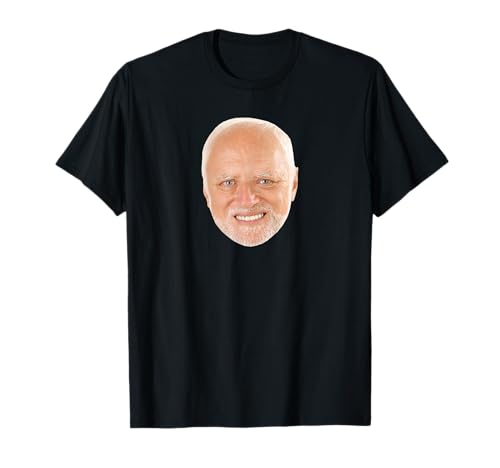 Hide The Pain Harold Old Man Smiling Dank Meme Trending T-Shirt Hide The Pain Harold Old Man Smiling Dank Meme Trending T-Shirt von Hide The Pain Harold Dank Meme Old Man Smiling