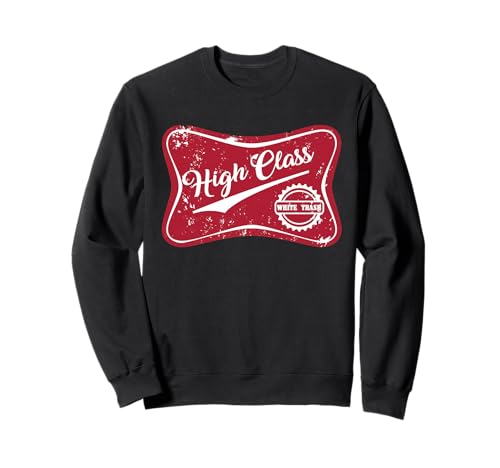 Hochwertiger weißer Mülleimer Vintage Country für Damen und Herren Sweatshirt von High Class White Trash, Vintage Country
