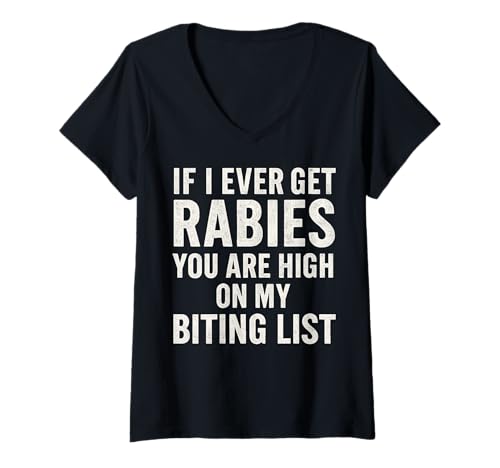 Damen If I Ever Get Rabies Funny Raccoon Biting Quote T-Shirt mit V-Ausschnitt Damen If I Ever Get Rabies Funny Raccoon Biting Quote T-Shirt mit V-Ausschnitt von High On My Biting List Tees
