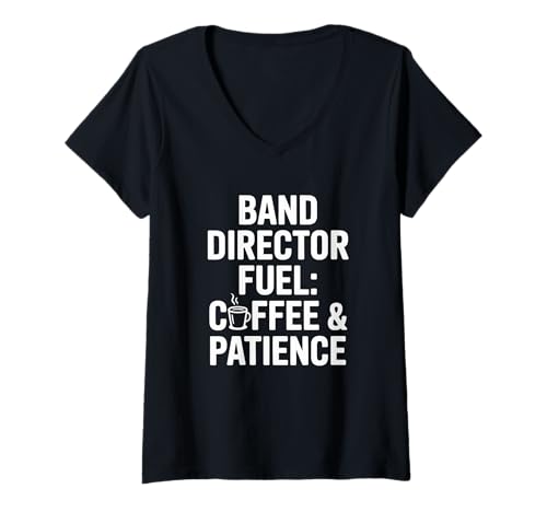 Damen Banddirektor Fuel Coffee Patience Musikpädagoge T-Shirt mit V-Ausschnitt Damen Banddirektor Fuel Coffee Patience Musikpädagoge T-Shirt mit V-Ausschnitt von High School Orchestra Band Leaders
