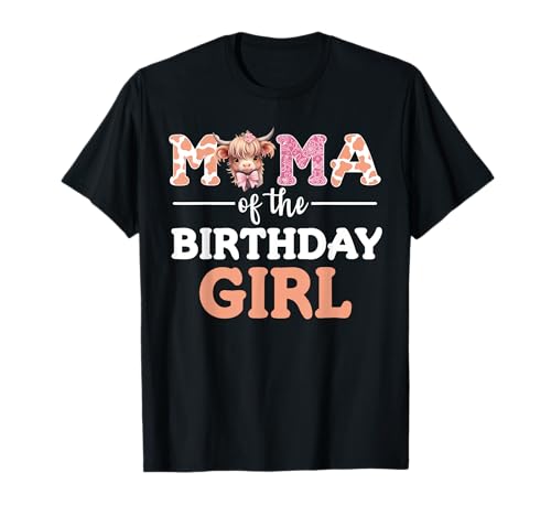 Mama of The Birthday Girl Highland Cow Mommy Mama 1 T-Shirt Mama of The Birthday Girl Highland Cow Mommy Mama 1 T-Shirt von Highland Cow Print Birthday Party Family Outfit