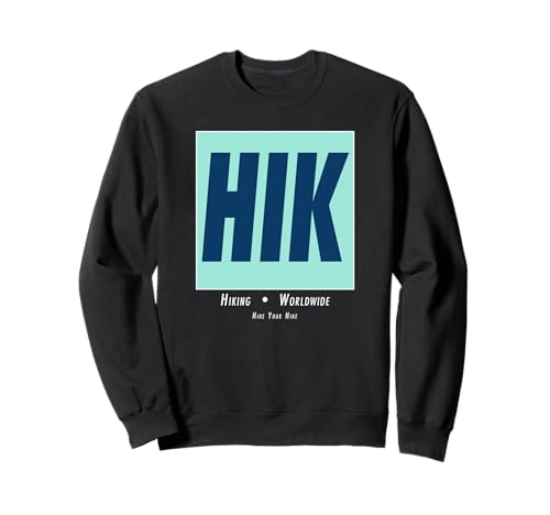 HIK Lustiger Wanderwitz für Outdoorsy Männer & Frauen Sweatshirt HIK Lustiger Wanderwitz für Outdoorsy Männer & Frauen Sweatshirt von Hike Your Hike Outfitters