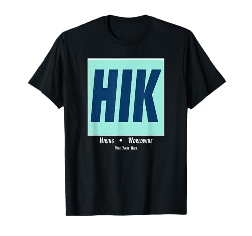 HIK Lustiger Wanderwitz für Outdoorsy Männer & Frauen T-Shirt HIK Lustiger Wanderwitz für Outdoorsy Männer & Frauen T-Shirt von Hike Your Hike Outfitters