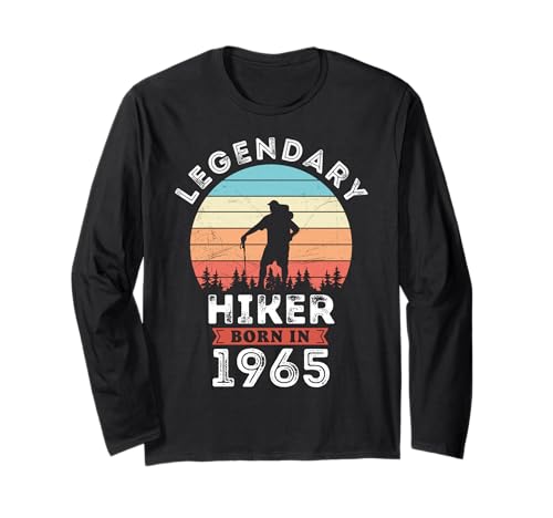Legendary Hiker Born in 1965, 60th Birthday Men Langarmshirt Legendary Hiker Born in 1965, 60th Birthday Men Langarmshirt von Hiker 1965 Legends Gifts for Mens 60th Bday
