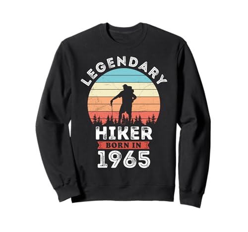 Legendary Hiker Born in 1965, 60th Birthday Men Sweatshirt Legendary Hiker Born in 1965, 60th Birthday Men Sweatshirt von Hiker 1965 Legends Gifts for Mens 60th Bday