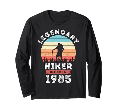 Legendary Hiker Born in 1985, 40th Birthday Men Langarmshirt Legendary Hiker Born in 1985, 40th Birthday Men Langarmshirt von Hiker 1985 Legends Gifts for Mens 40th Bday