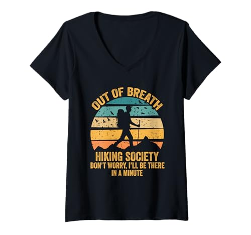 Damen Out of Breath Hiking Society Mach dir keine Sorgen, ich werde da sein T-Shirt mit V-Ausschnitt Damen Out of Breath Hiking Society Mach dir keine Sorgen, ich werde da sein T-Shirt mit V-Ausschnitt von Hiking Society Don't Worry I'll Be There Funny Tee