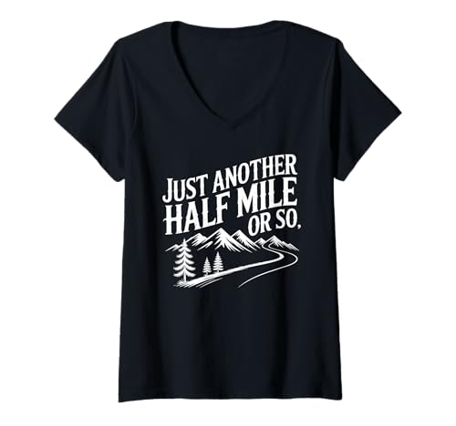 Damen Lustiges Wander-Zitat Just Another Half Mile Or So Mountain T-Shirt mit V-Ausschnitt Damen Lustiges Wander-Zitat Just Another Half Mile Or So Mountain T-Shirt mit V-Ausschnitt von Hiking Trekking Camping Backpacking Mountain Shirt
