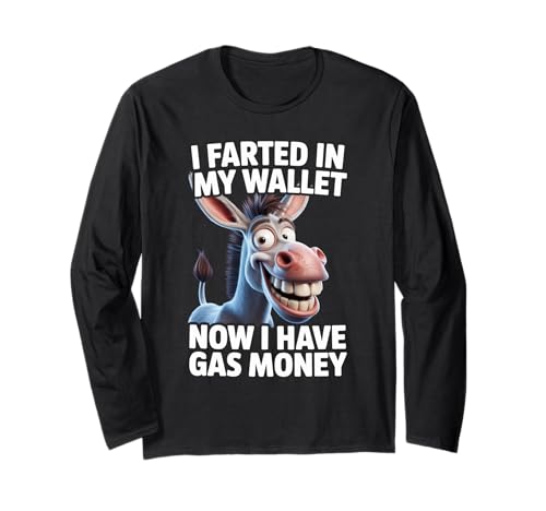 Lustiger Esel Spruch Humorvoll Gas Geldb RSE Witz Damen Herren Langarmshirt von Hilarious Animal Fart Comedy Cartoon Meme Dad Mom