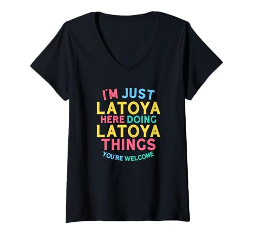 Damen Latoya Hier Macht Latoya-Dinge Lustiger Latoya-Name T-Shirt mit V-Ausschnitt Damen Latoya Hier Macht Latoya-Dinge Lustiger Latoya-Name T-Shirt mit V-Ausschnitt von Hilarious Latoya Girl Name Stuff Corner