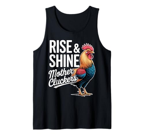 Rise and Shine Mother Cluckers Lustiger Hahn für Damen und Herren Tank Top Rise and Shine Mother Cluckers Lustiger Hahn für Damen und Herren Tank Top von Hilarious Morning Chicken Humor Gifts for Adults
