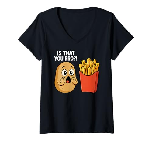 Damen is That You Bro Lustige Kartoffel Silly Pommes Frites Humor T-Shirt mit V-Ausschnitt Damen is That You Bro Lustige Kartoffel Silly Pommes Frites Humor T-Shirt mit V-Ausschnitt von Hilarious Potato Awesome French Fries Gifts