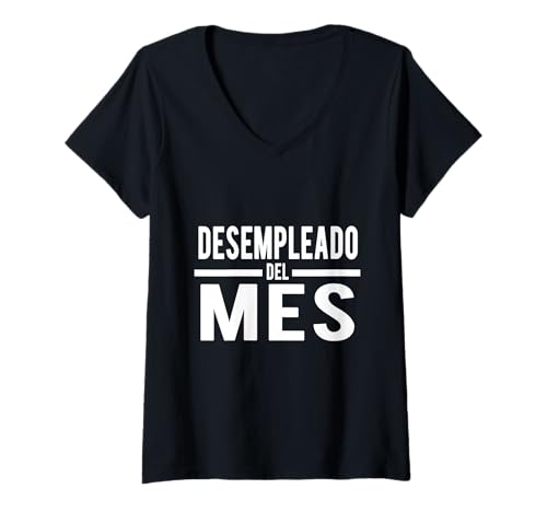 Damen Desempleado Del MES Lustige spanische Ironie T-Shirt mit V-Ausschnitt Damen Desempleado Del MES Lustige spanische Ironie T-Shirt mit V-Ausschnitt von Hilarious Spanish Unemployment Humor Co.