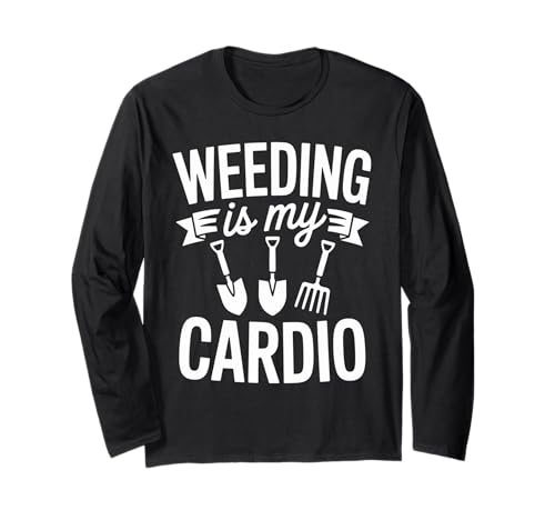 Lustiges Jäten ist Mein Cardio-Sprichwort Gartenhumor Damen Herren Langarmshirt Lustiges Jäten ist Mein Cardio-Sprichwort Gartenhumor Damen Herren Langarmshirt von Hilarious Yardwork Outdoor Hobby Landscaper Joke