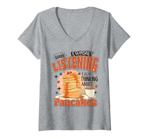 Damen Pancakes Love TUT Mir leid, Habe Nicht zugehört und an Pfannkuchen gedacht T-Shirt mit V-Ausschnitt Damen Pancakes Love TUT Mir leid, Habe Nicht zugehört und an Pfannkuchen gedacht T-Shirt mit V-Ausschnitt von Hilarious pancakes design pancake lovers gifts