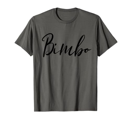 Bimbo Funny Damen Bimbo T-Shirt Bimbo Funny Damen Bimbo T-Shirt von Himbos & Bimbos Co.