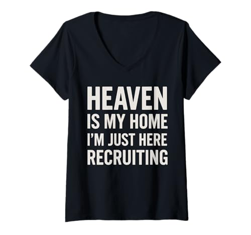 Damen Heaven is My Home I'm Just Here Recruiting T-Shirt mit V-Ausschnitt Damen Heaven is My Home I'm Just Here Recruiting T-Shirt mit V-Ausschnitt von Himmel Heimat Glauben Spruch Motivation