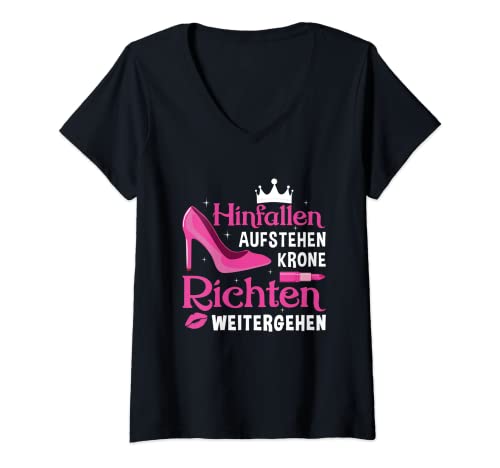 Damen Prinzessin Hinfallen Aufstehen Krone Richten Weitergehen T-Shirt mit V-Ausschnitt von Hinfallen Aufstehen Krone Richten Weitergehen